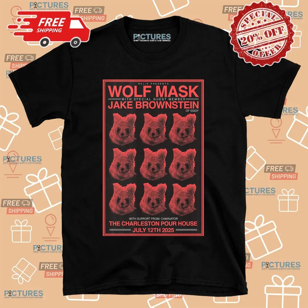 Wolf Mask Charleston Pour House Jake Brownstein Poster July 12 2025 Concert T Shirt 8 Wolf Mask Charleston Pour House Jake Brownstein Poster July 12 2025 Concert T Shirt