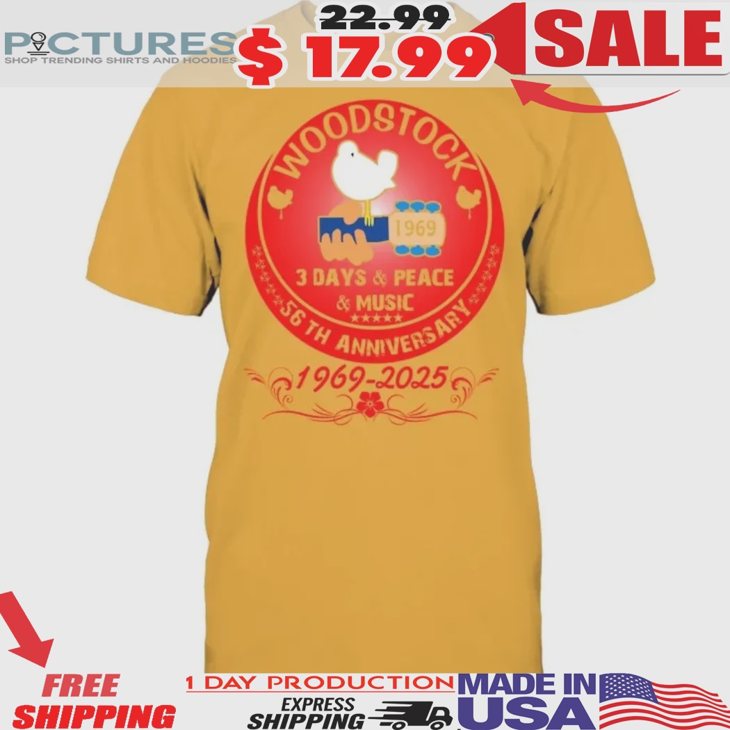 Woodstock 56th Anniversary 3 Days And Peace Music 1969 2025 Shirt