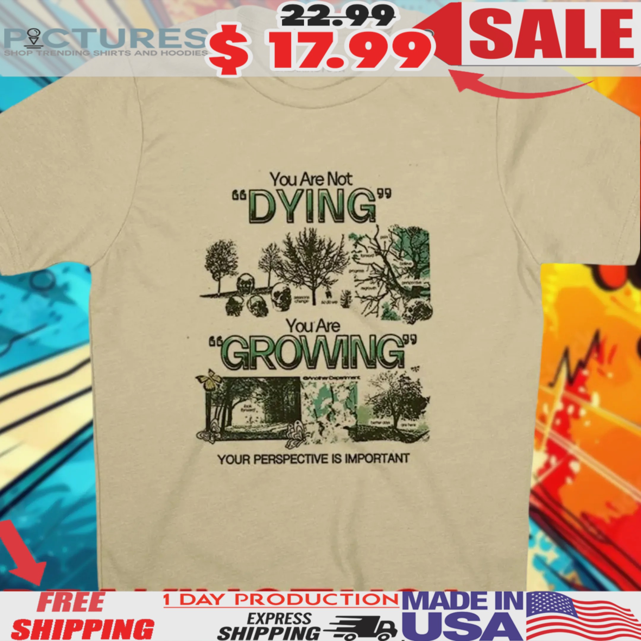You Are Not Dying You're Growing Your Perspective Is Important Shirt