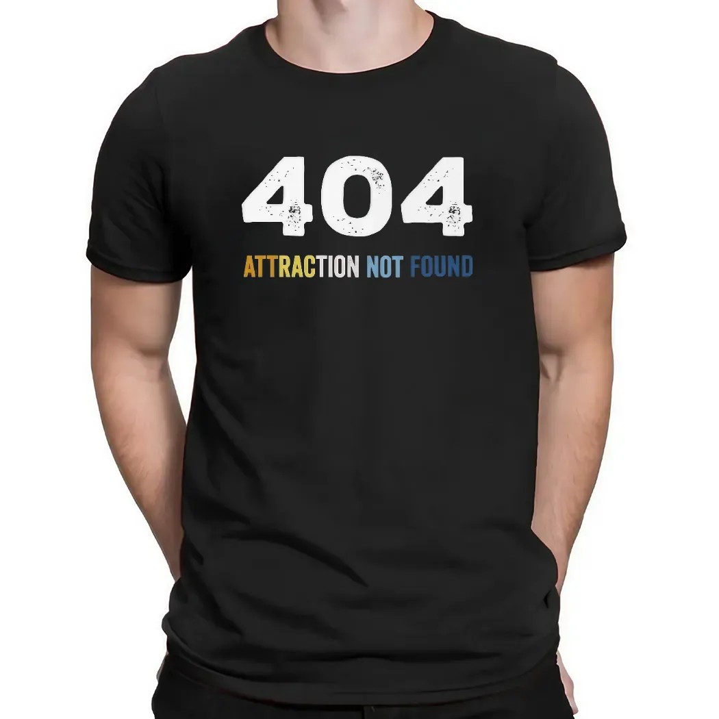404 Error Attraction Not Found T Shirt