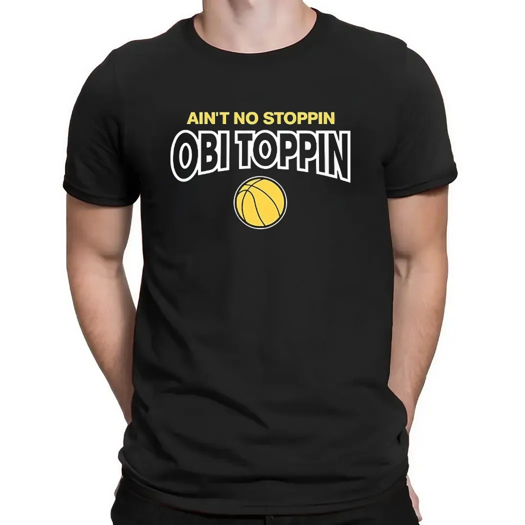 Ain’t No Stoppin Obi Toppin Indiana Pacers T Shirt