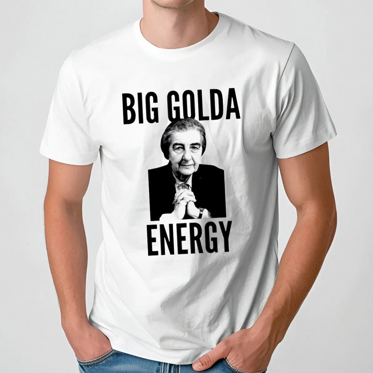 Big Golda energy Golda Meir T shirt