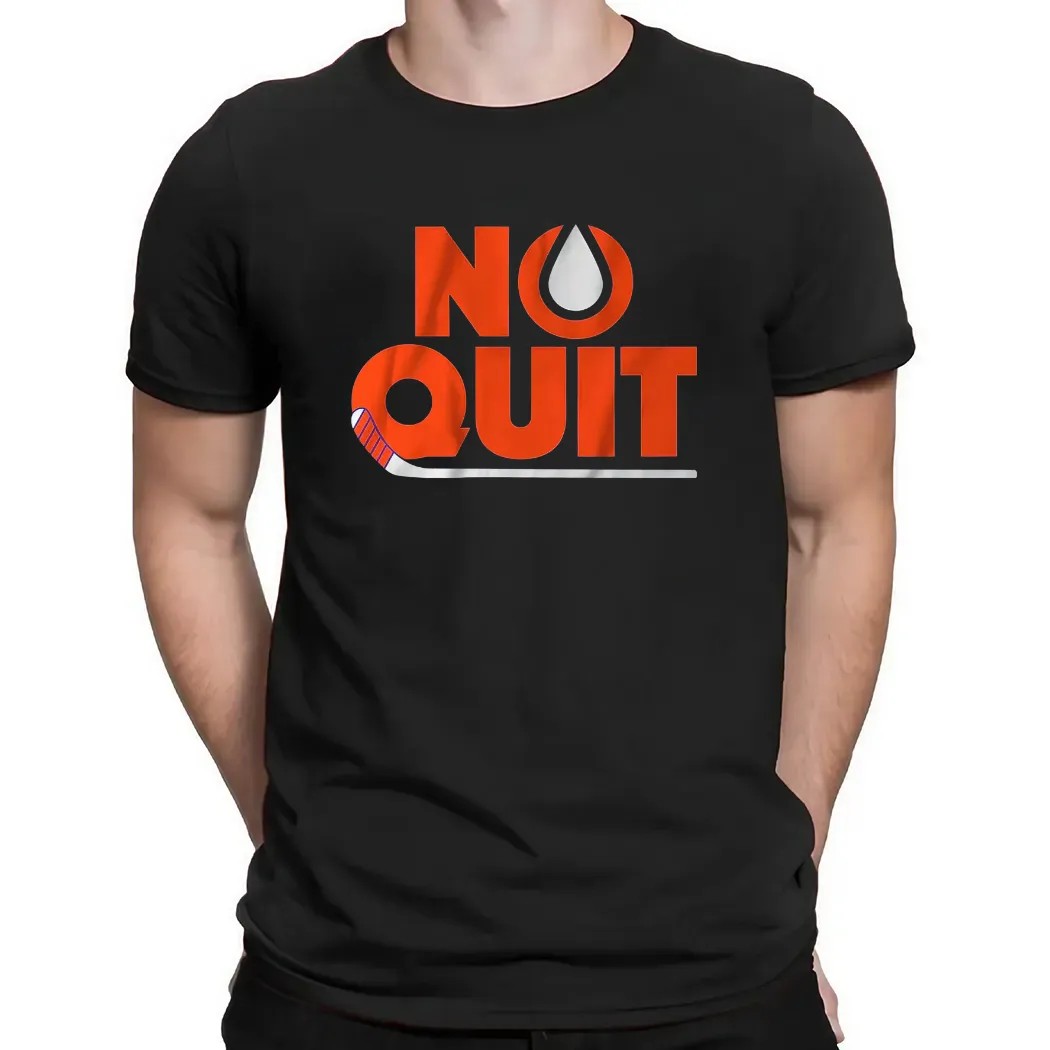 Edmonton Oilers Hockey No Quit T Shirt