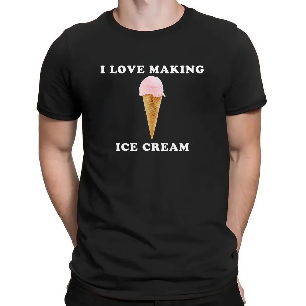 I Love Making Ice Cream T Shirt