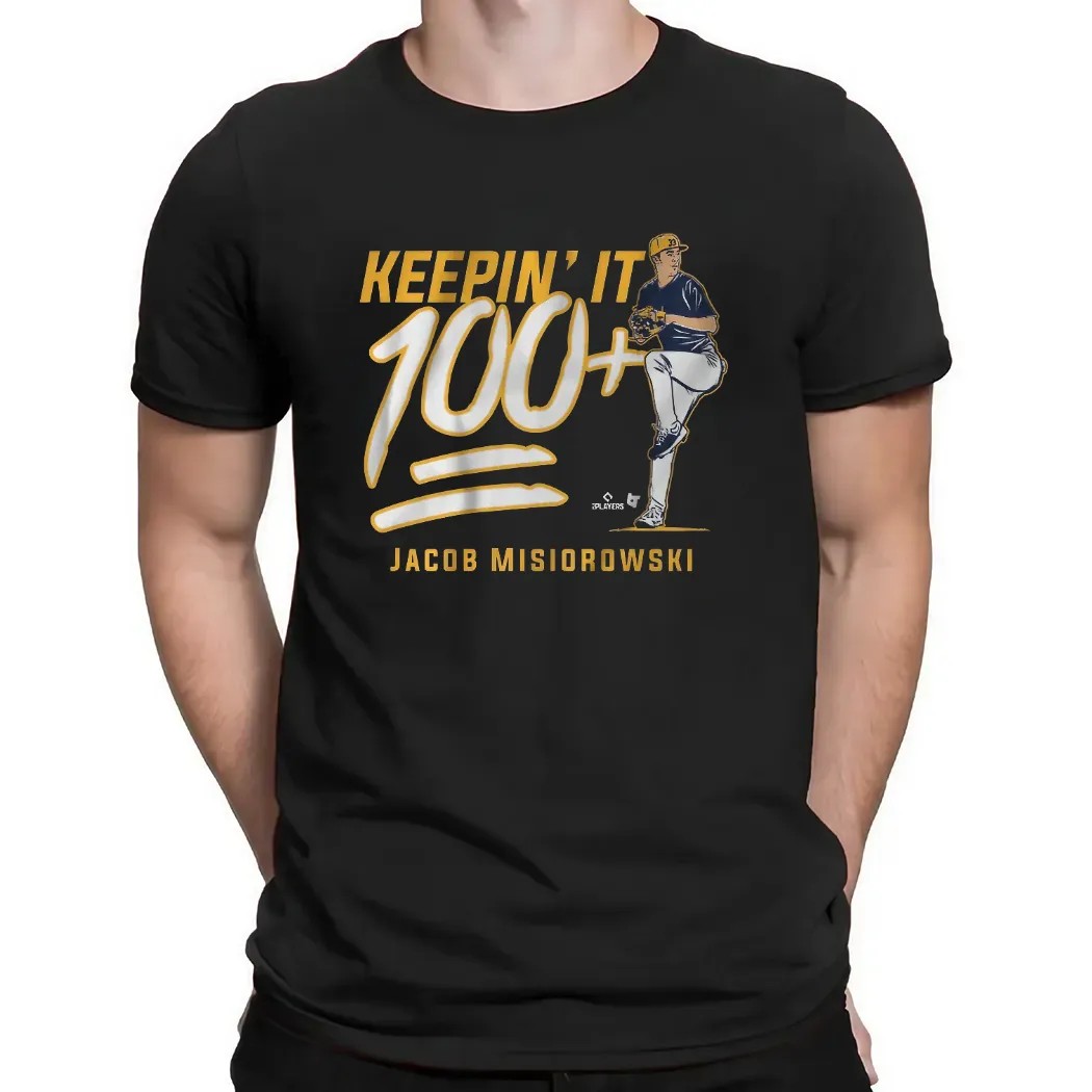 Jacob Misiorowski Keepin' It 100+ T Shirt