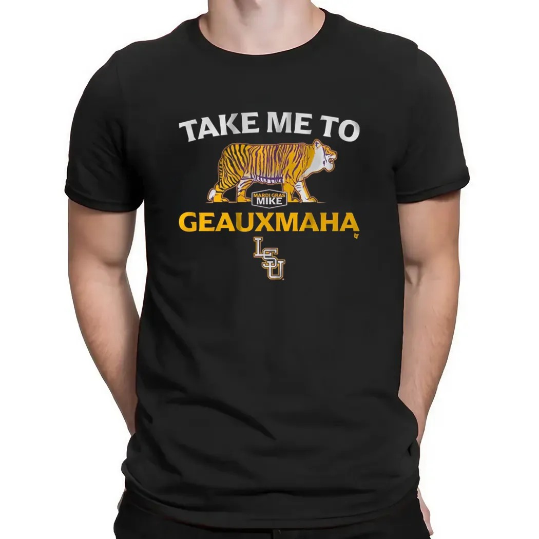 LSU Tigers Baseball Take Me to Geauxmaha T Shirt