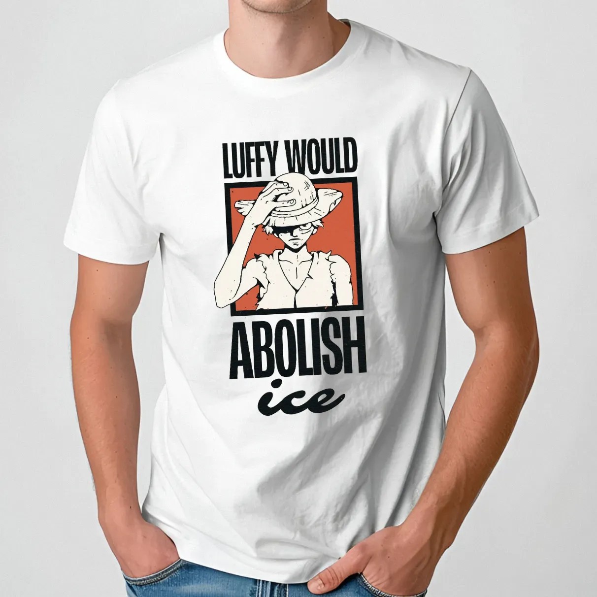 One Piece Luffy Would Abolish ICE T Shirt