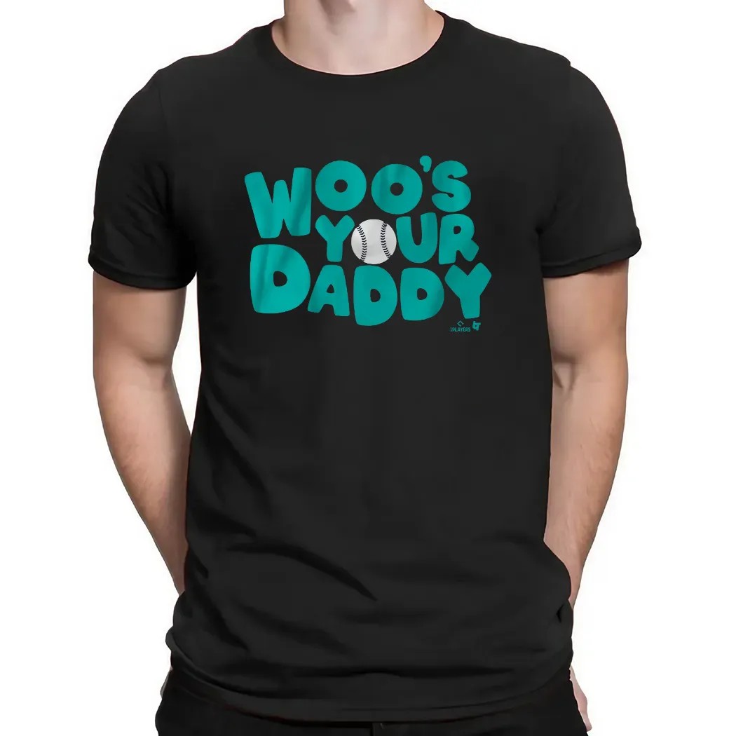Seattle Mariners Bryan Woo Woo's Your Daddy T Shirt