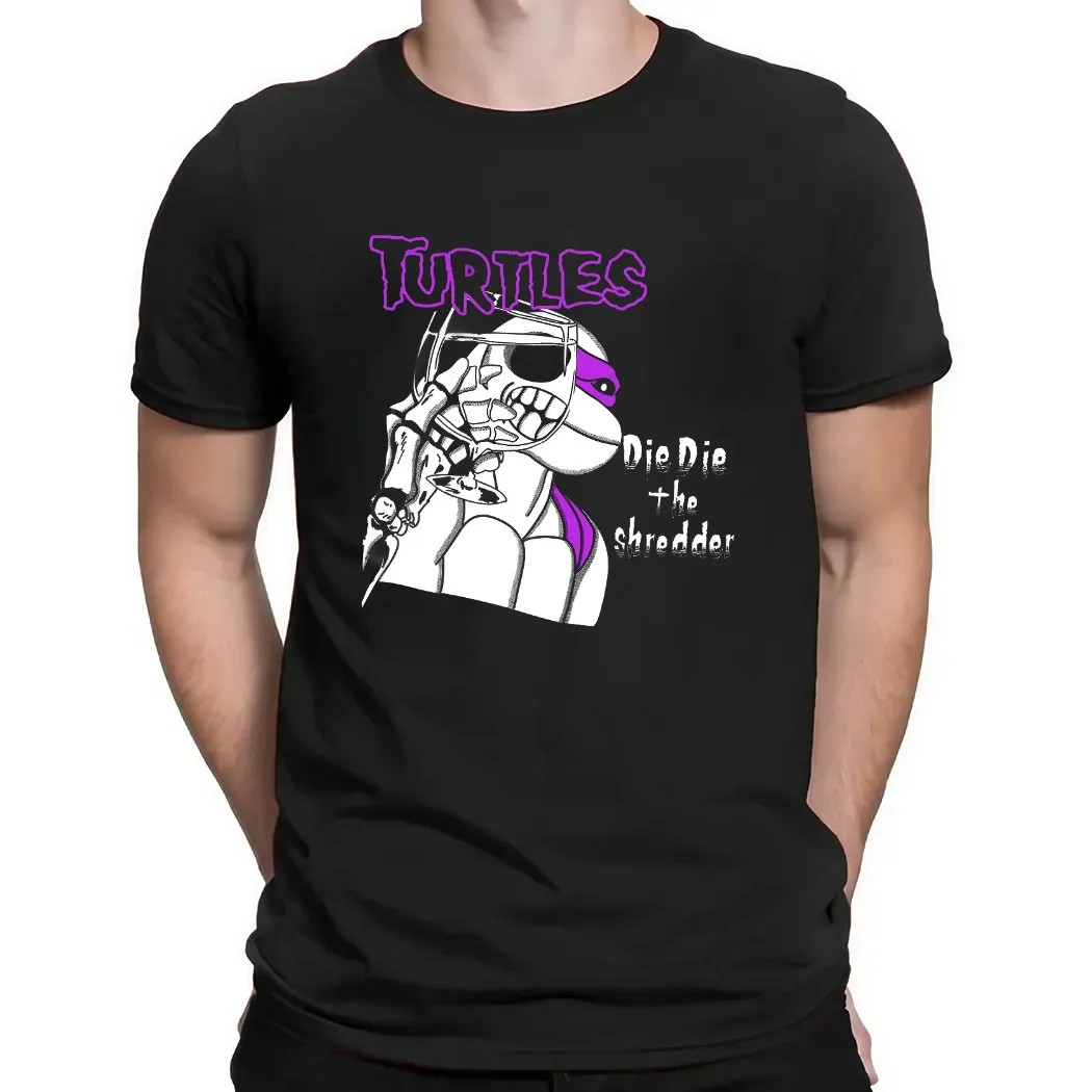 Turtles Die Die The Shredder Graphic T Shirt