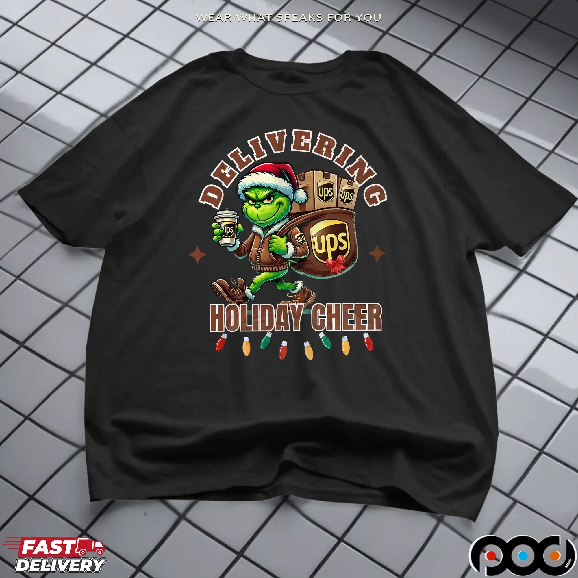 Delivering Holiday Cheer Grinchmas UPS Merry Christmas T Shirt 10 Delivering Holiday Cheer Grinchmas UPS Merry Christmas T Shirt
