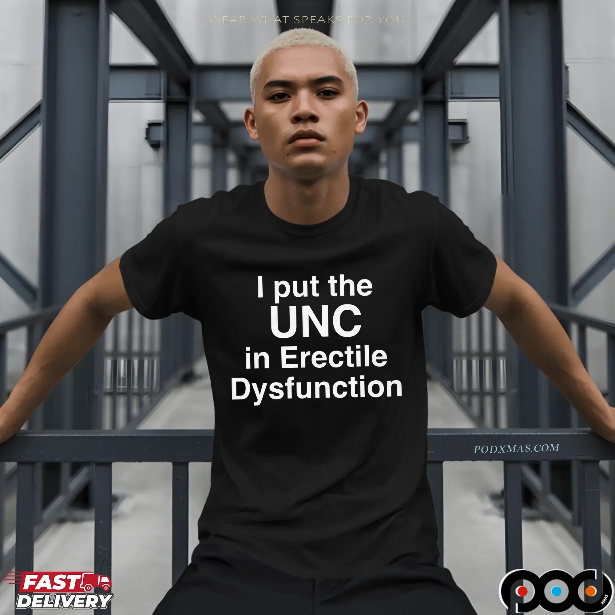 I Put The UNC in Erectile Dysfunction T Shirt 9 I Put The UNC in Erectile Dysfunction T Shirt