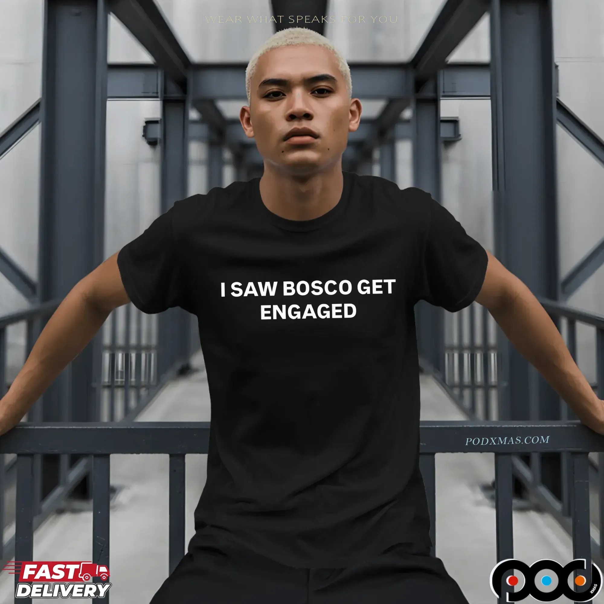 I Saw Bosco Get Engaged Statement T Shirt 9 I Saw Bosco Get Engaged Statement T Shirt
