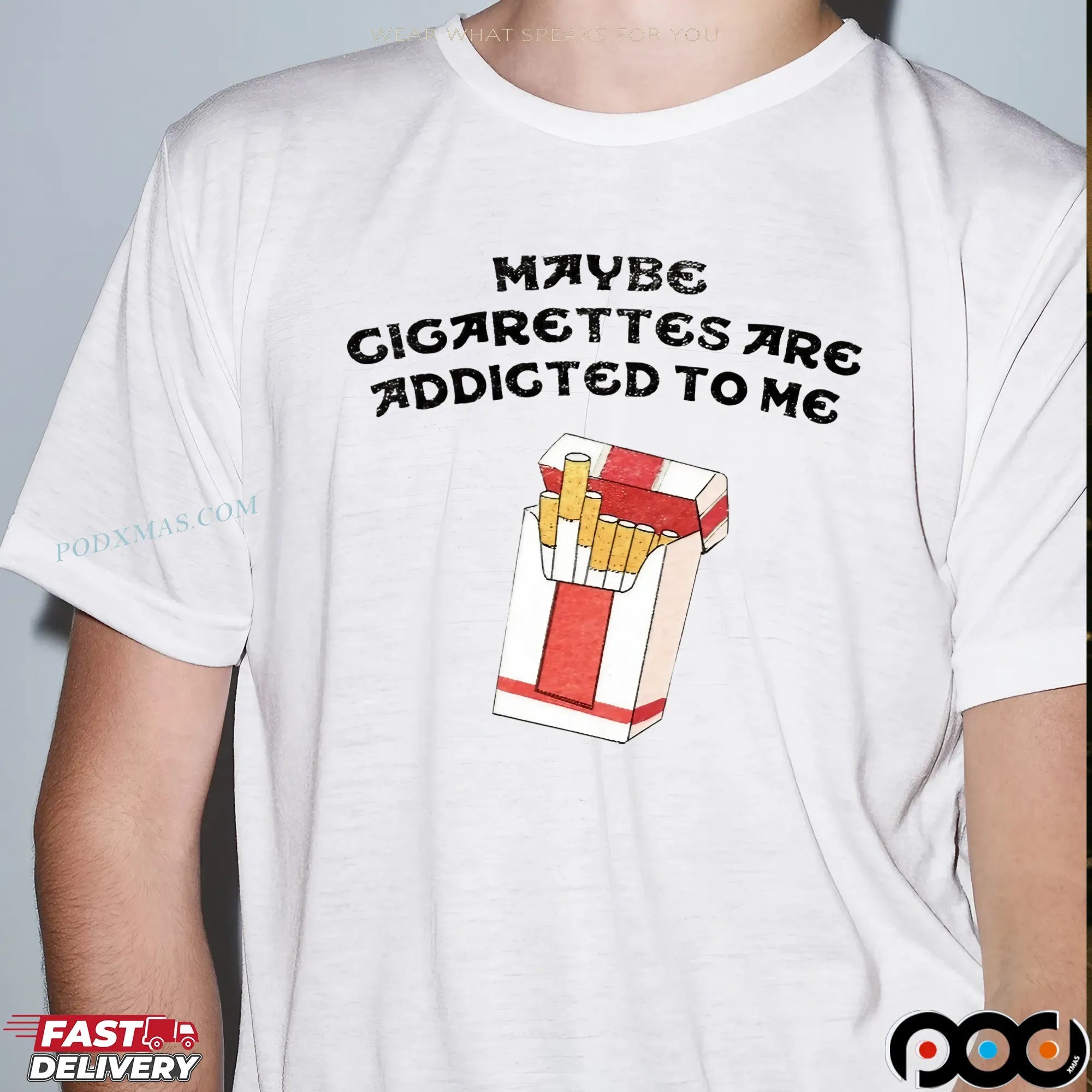 Maybe Cigarettes Are Addicted To Me Meme T Shirt 9 Maybe Cigarettes Are Addicted To Me Meme T Shirt