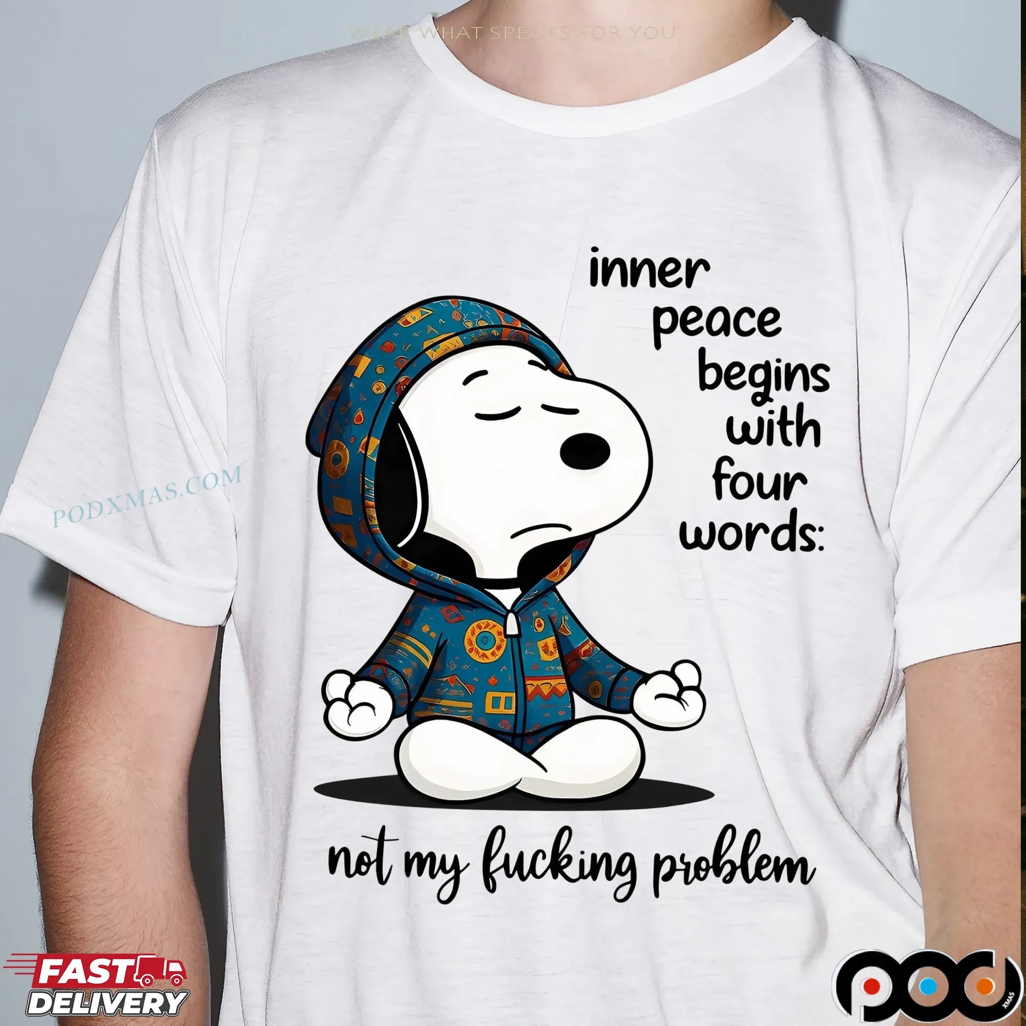 Snoopy The Peanuts Inner Peace Begins With Four Words not My Fucking Problem Meme T Shirt 10 Snoopy The Peanuts Inner Peace Begins With Four Words not My Fucking Problem Meme T Shirt