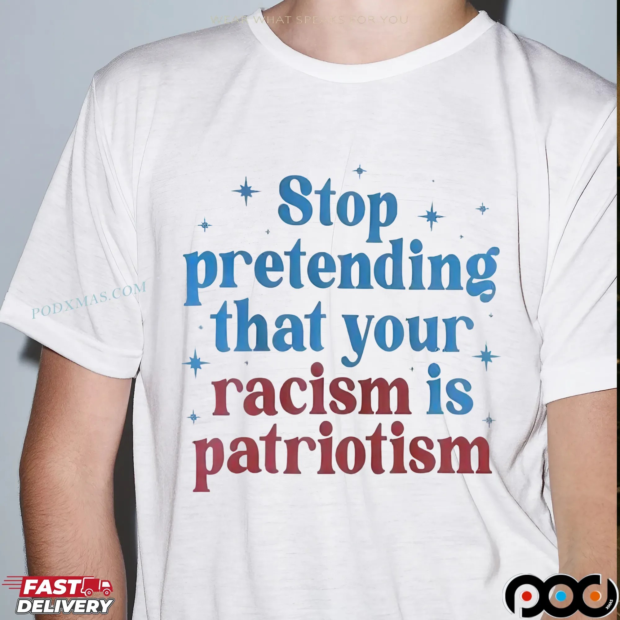 Stop Pretending That Your Racism Is Patriotism T Shirt 9 Stop Pretending That Your Racism Is Patriotism T Shirt