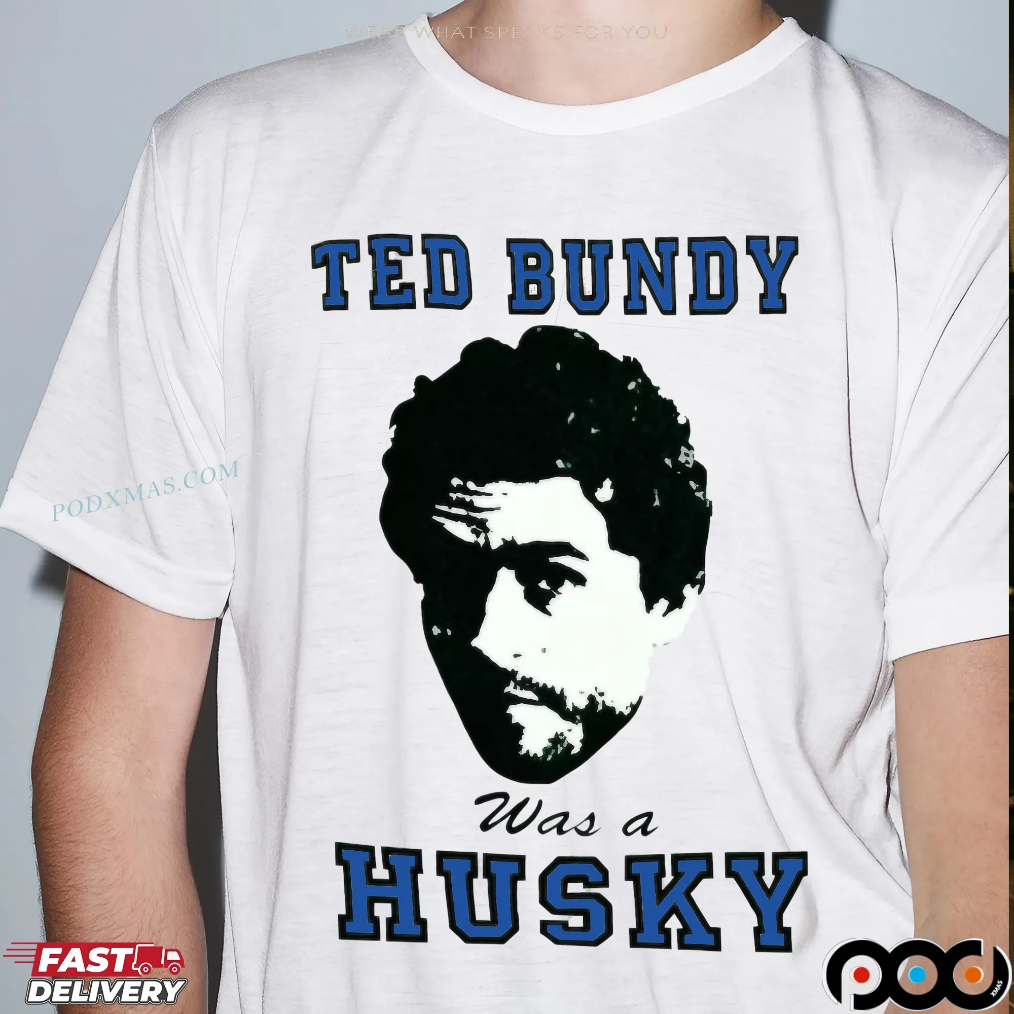 Ted Bundy Was A Husky T Shirt 9 Ted Bundy Was A Husky T Shirt