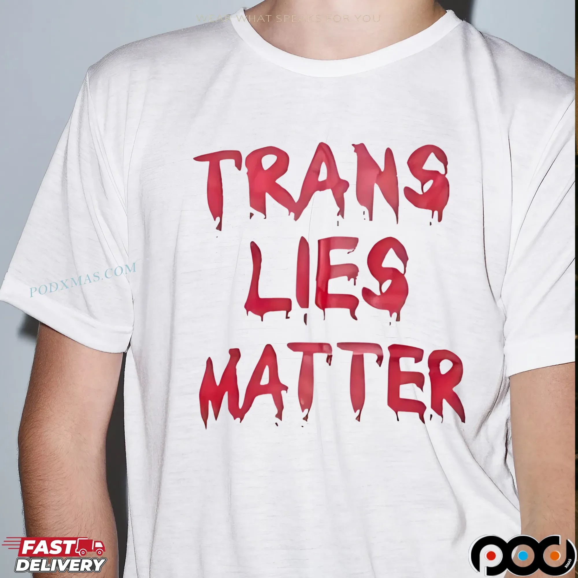 Trans Lies Matter LGBT T Shirt