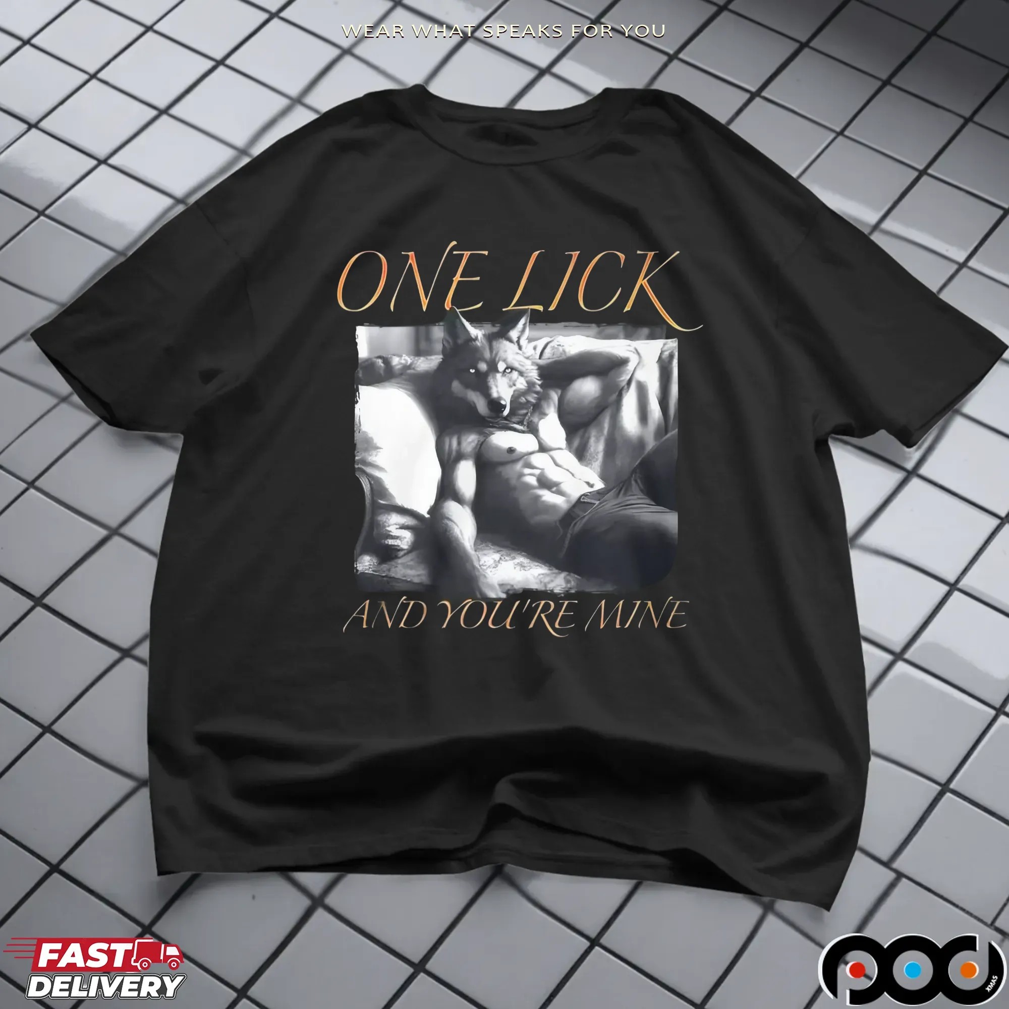 Wolf One Lick And You're Mine T Shirt