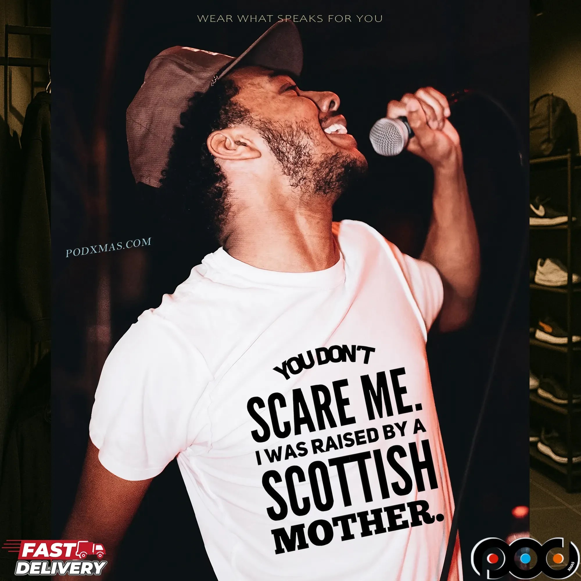 You Don't Scare Me I Was Raised By A Scottish Mother Statement T Shirt 9 You Don't Scare Me I Was Raised By A Scottish Mother Statement T Shirt