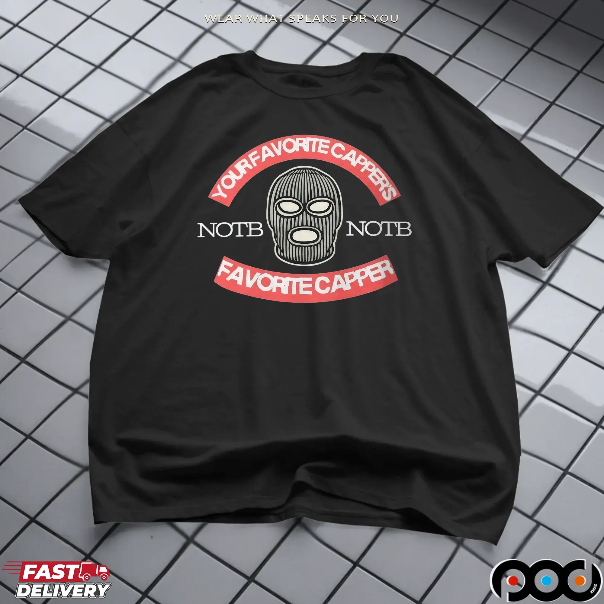 Your Favorite Capper’s NOTB T Shirt