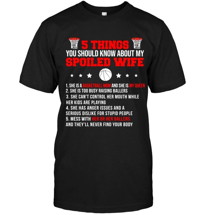 5 Things You Should Know About My Spoiled Wife Baseball Mom Shirt