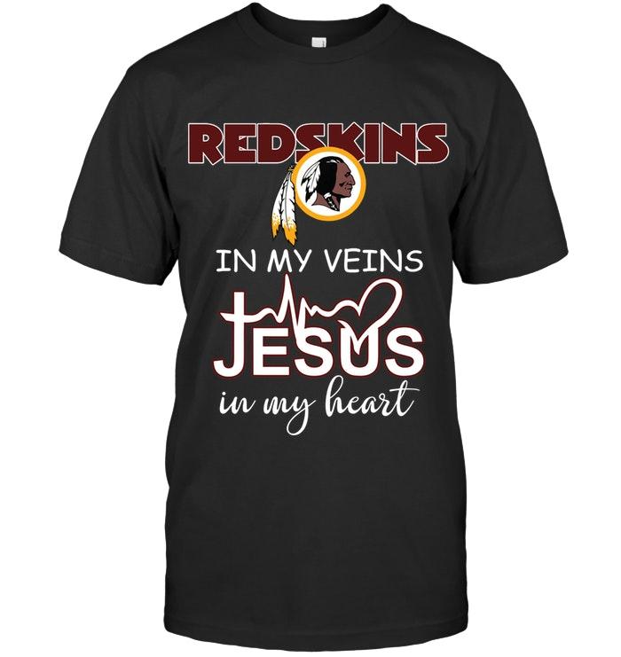 Washington Redskins In My Veins Jesus In My Heart Shirt