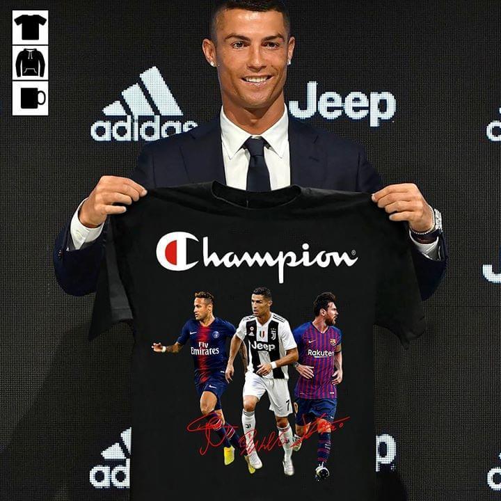 Champion Leo Messi Cristiano Ronaldo Neymar Jr Signed Football Legends T Shirt