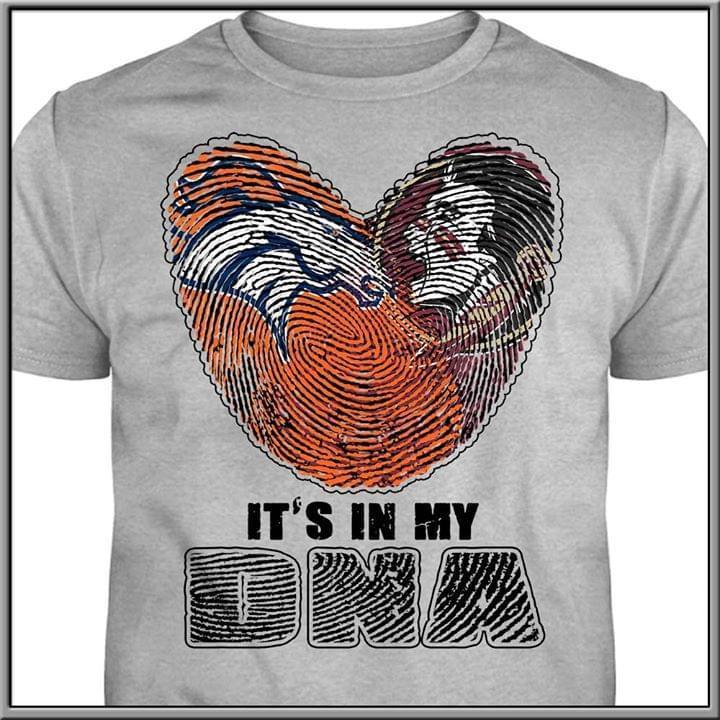 Its In My Dna Denver Broncos Florida State Seminoles Heart T Shirt