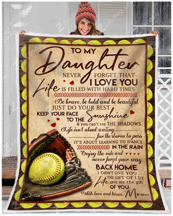 To Daughter Never Forget Life Filled With Hard Times Be Brave Be Bold And Beautiful Baseball Quilt Blanket