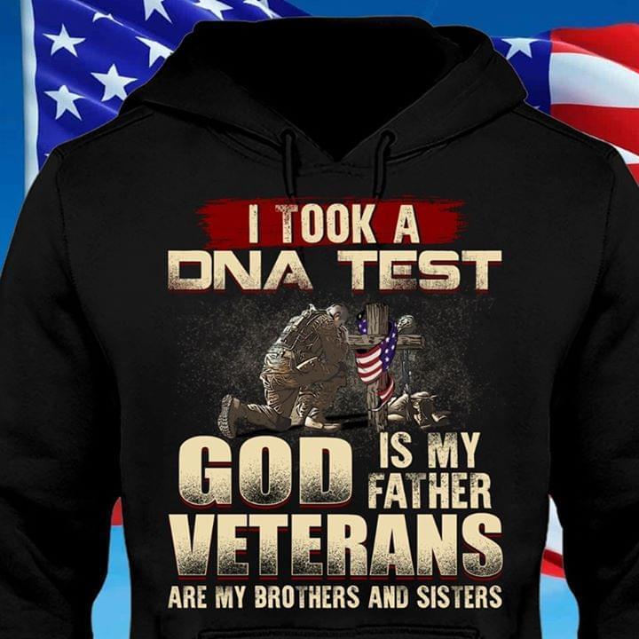 5db0bcb5659cb300019de0dd_i Took A Dna Test God Is My Father Veterans Are My Brother And Sisters American Flag Hoodie