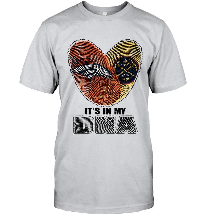Denver Broncos And Denver Nuggets Its My Dna Love Fingerprints Shirt