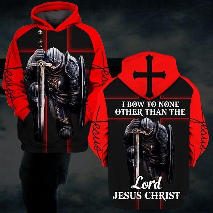 I Bow To None Other Than The Lord Jesus Christ 3d Printed Hoodie