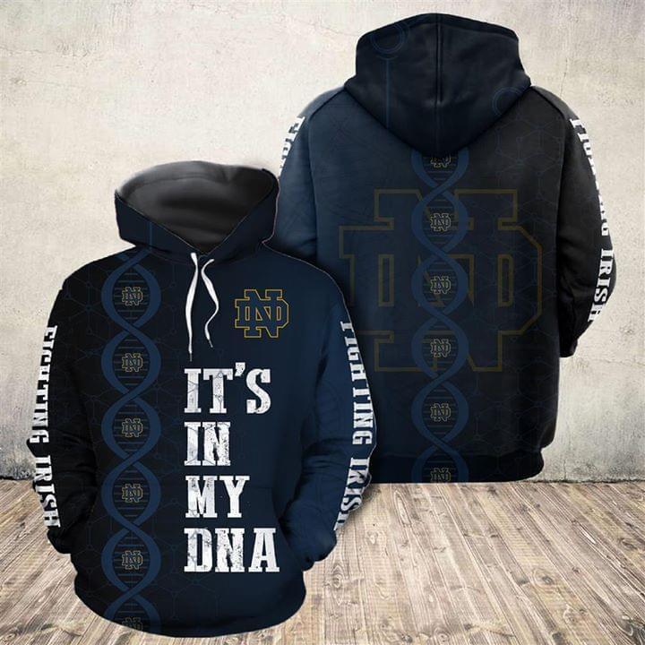 Its In My Dna Notre Dame Fighting Irish 3d Printed Hoodie