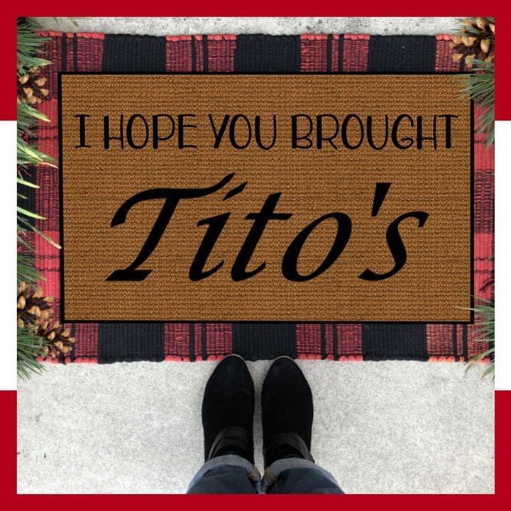 I Hope You Brought Titos Doormat