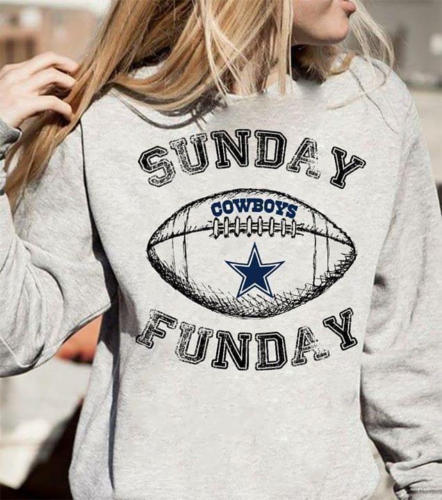 Sunday Dallas Cowboys Funday For Cowboys Sweatshirt