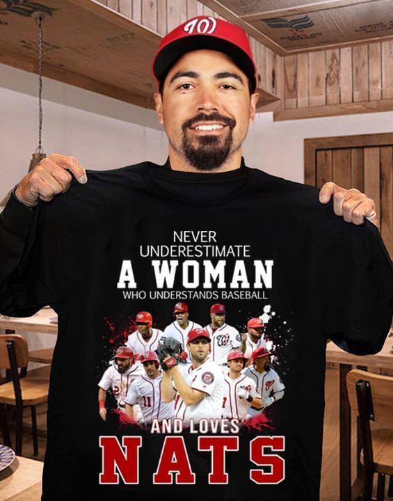 Never Underestimate A Woman Understands Baseball And Loves Washington Nationals T Shirt