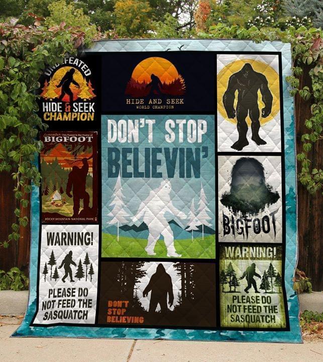 Dont Stop Believing Bigfoot Warning Please Do Not Feed The Sasquatch Quilt Blanket