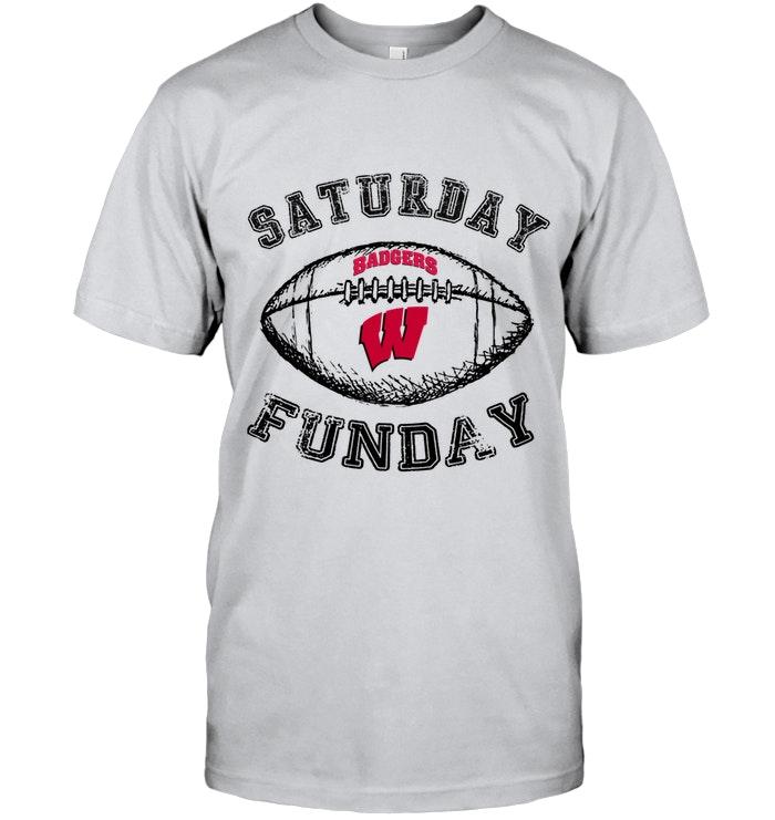 Saturday Funday Wisconsin Badgers Lover Shirt