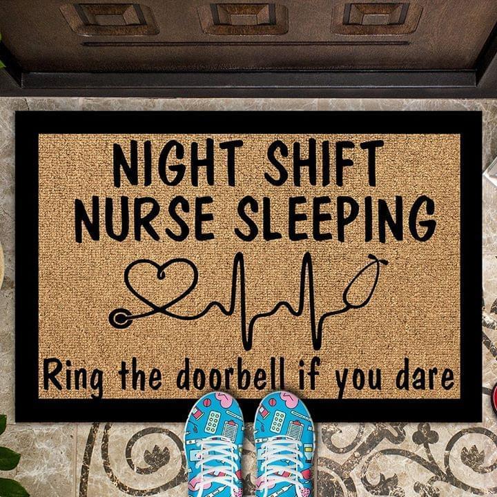 Night Shift Nurse Sleeping Ring The Doorbell If You Dare Doormat