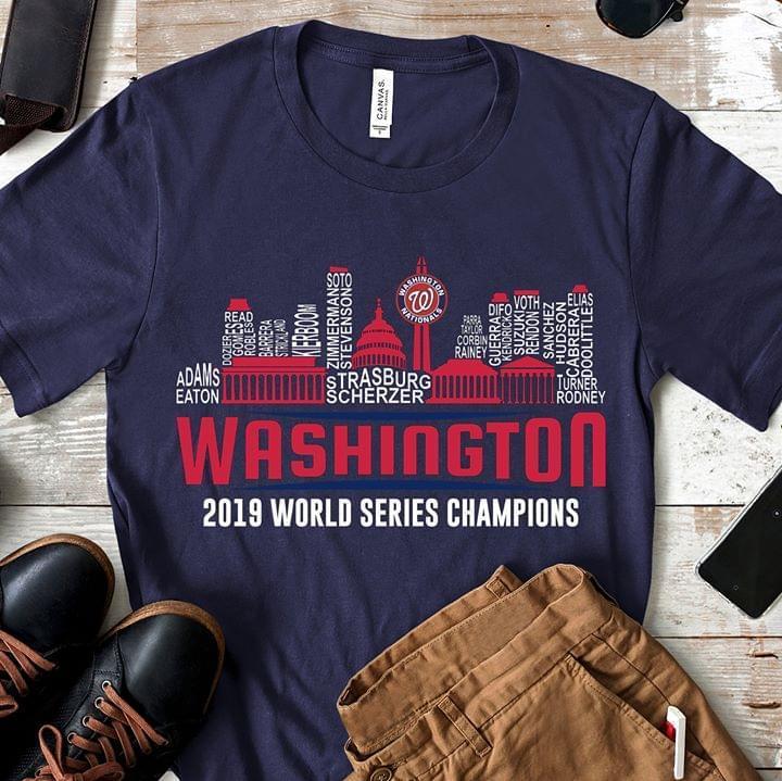 2019 World Series Champions Washington Nationals Member Names Typography City T Shirt