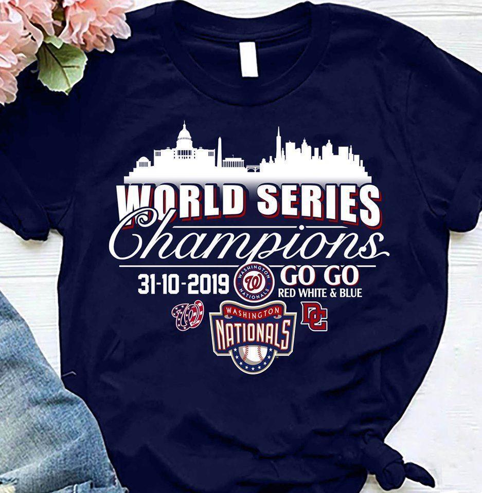 2019 World Series Champions Washington Nationals Go Go Red White And Blue Heart Shaped T Shirt
