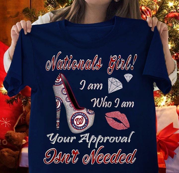 Washington Nationals I Am Who I Am Your Approval Isnt Needed T Shirt