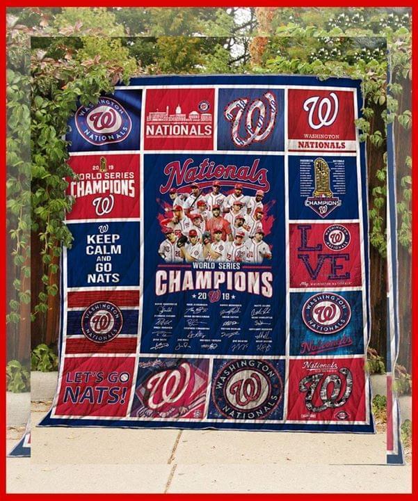 Washington Nationals World Series Champions Lets Go Nats Keep Calm And Go Nats Quilt Blanket