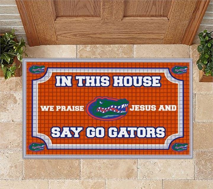 In This House We Praise Jesus And Say Go Gators Florida Gators Doormat