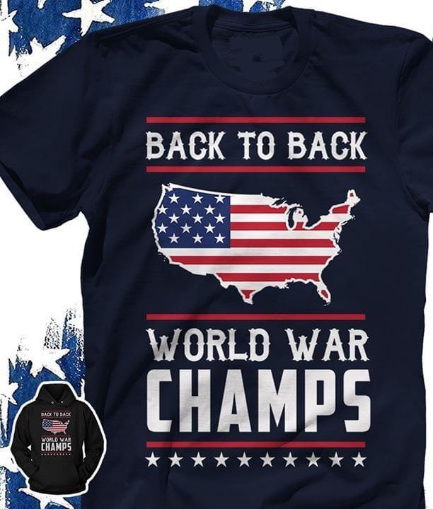 Back To World War Champs America T Shirt Hoodie