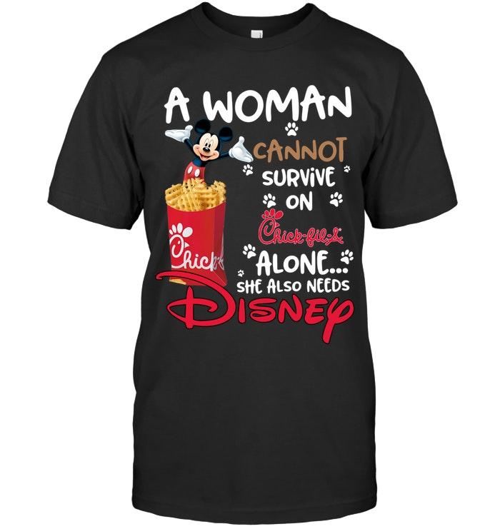 5dcec6802a607800016ab5d2_a-woman-cannot-survive-on-chick-fil-a-alone-she-also-needs-disney-fan-t-shirt.jpg