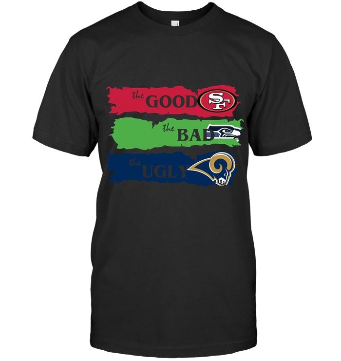 San Francisco 49ers The Good The Bad The Ugly Fan T Shirt