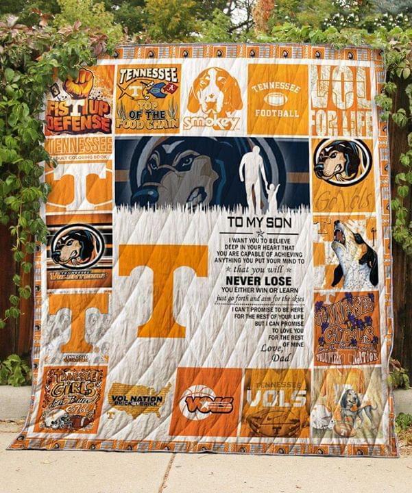 To My Son I Want You To Believe Deep In Your Heart You Capable Of Achieving Anything You Put In Mind Tennessee Volunteers Quilt Blanket
