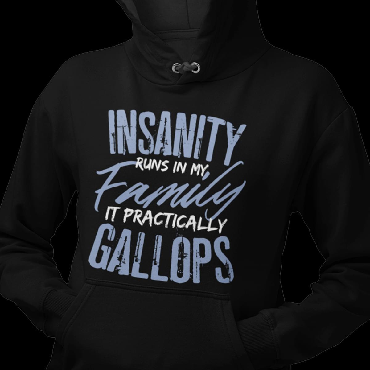 Arsenic And Old Lace Insanity Runs In My Family It Practically Gallops Hoodie