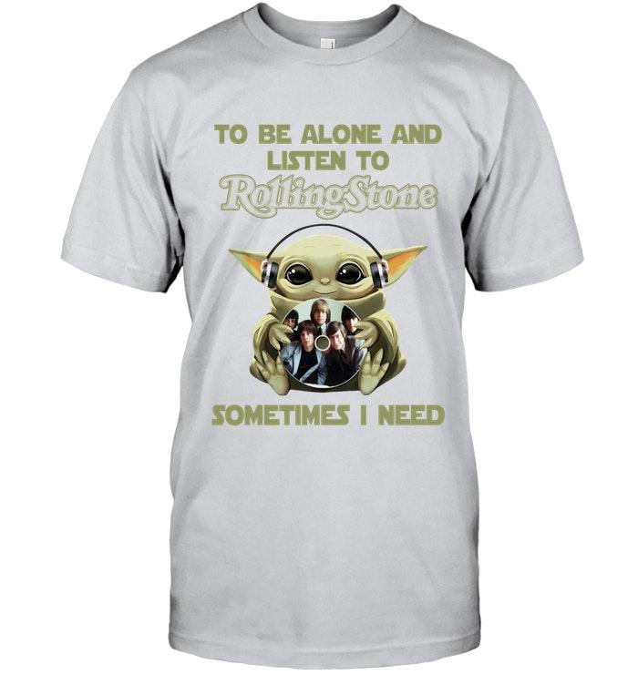 Baby Yoda Mandalorian Star Wars To Be Alone And Listen To The Rolling Stones T Shirt